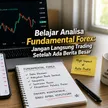 Belajar Analisa Fundamental Forex: Jangan Langsung Trading Setelah Ada Berita Besar blog post
