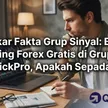Bongkar Fakta Grup Sinyal: Belajar Trading Forex Gratis di Grup VIP QuickPro, Apakah Sepadan? blog post