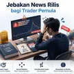 Trading Emas di Tengah News Forex: Nekat Bisa Rugi, Paham Bisa Profit, pilih yang mana Quickers?! blog post