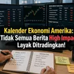 Kalender Ekonomi Amerika: Tidak Semua Berita High Impact Layak Ditradingkan! blog post
