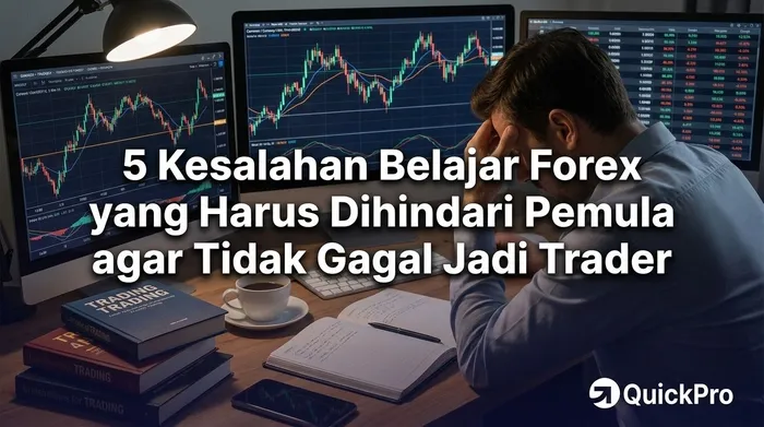5 Kesalahan Belajar Forex yang Harus Dihindari Pemula agar Tidak Gagal Jadi Trader blog post