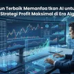 2026: Tahun Terbaik Memanfaatkan AI untuk Trading Forex – Strategi Cuan Maksimal di Era Algoritma blog post