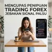 Pahami! 3 Modus Penipuan Trading Forex Mulai Signal Palsu Titip Dana Hingga Robot Zonk blog post