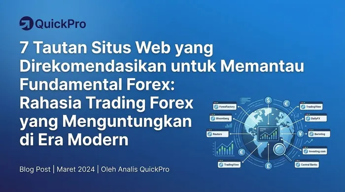 7 Rekomendasi Link Web Terbaik Memantau Fundamental Forex: Rahasia Cuan Trading Forex di Era Modern blog post