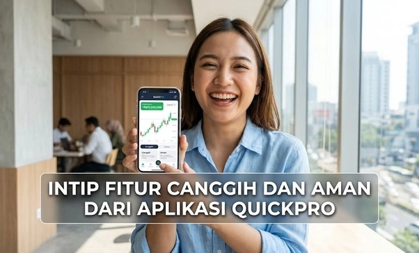 Keunggulan Aplikasi QuickPro Keunggulan Aplikasi QuickPro